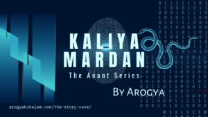 Cover image for 'Kaliya Mardan' – a digital-tech themed short story by Arogya featuring a fingerprint, binary code, and serpent symbol